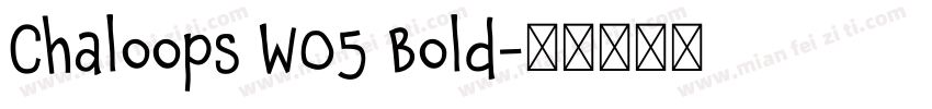Chaloops W05 Bold字体转换